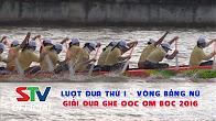Lượt đua thứ 3 - Vòng bảng Nữ - Giải đua ghe ngo OOC OM BOC 2016 