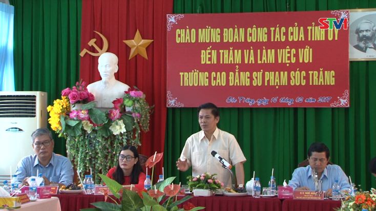 Bí thư Tỉnh uỷ Sóc Trăng làm việc với Trường Cao đẳng Sư phạm 