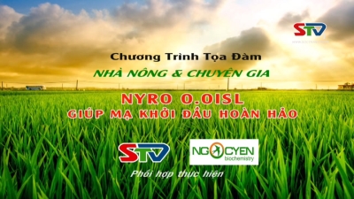 Tọa đàm Nhà Nông & Chuyên Gia - NYRO O.ISL giúp mạ khởi đầu hoàn hảo 12-06-2016