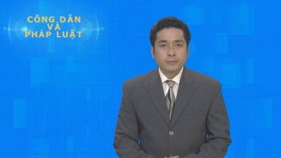 Công dân & Pháp luật 22-05-2016