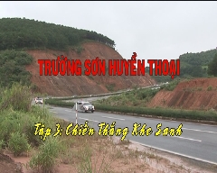 Ký sự Trường sơn huyền thoại- Tập 3