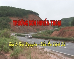 Ký sự Trường sơn huyền thoại- Tập 2