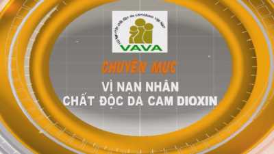 Vì nạn nhân da cam 06-01-2016