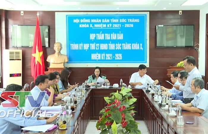 Ban Kinh tế - Ngân sách HĐND tỉnh Sóc Trăng: Thẩm tra 23 văn bản trình HĐND tỉnh Sóc Trăng tại Kỳ họp thứ 27