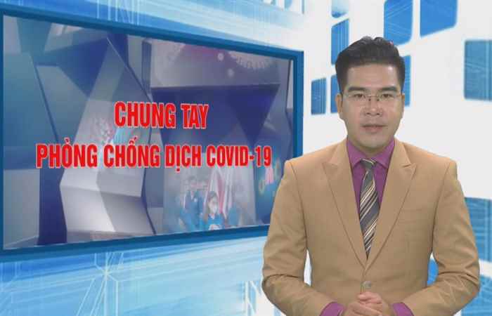 Bản tin Chung tay phòng, chống Covid- 19 (11-03-2021)