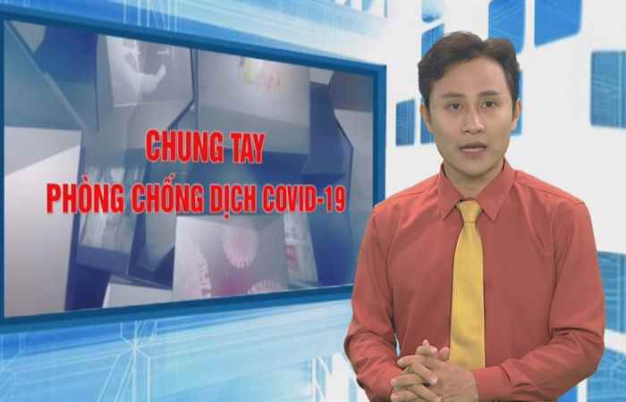 Bản tin chung tay phòng chống dịch covid-19 (08-02-2021)
