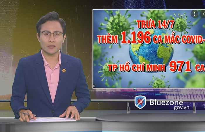 Bản tin chung tay phòng, chống dịch Covid -19 (14-07-2021)