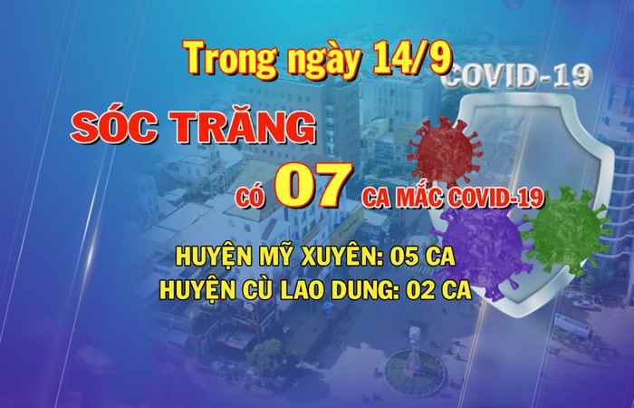 Bản tin chung tay phòng, chống dịch COVID-19 (14-09-2021)