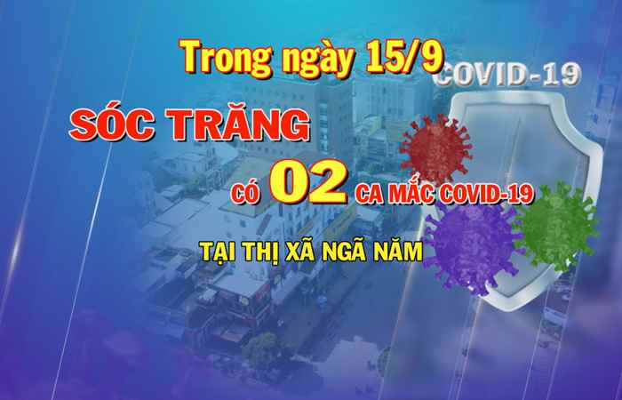 Bản tin chung tay phòng, chống dịch COVID-19 (16-09-2021)