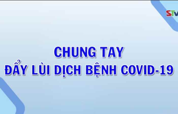 Bản tin chung tay phòng, chống dịch COVID-19 (21-06-2022)