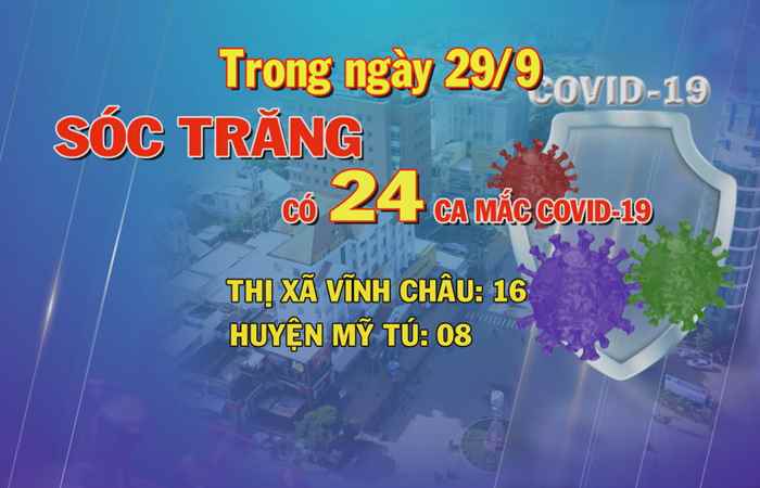 Bản tin chung tay phòng, chống dịch Covid-19 (29-09-2021)