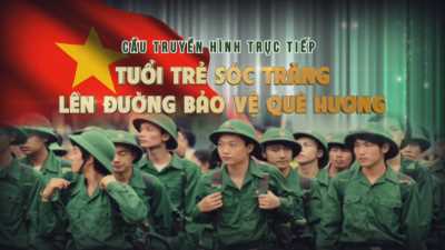 Chương trình cầu truyền hình trực tiếp Tuổi trẻ Sóc Trăng lên đường bảo vệ quê hương 2016