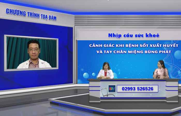 Chương trình tọa đàm: Cảnh giác khi bệnh Sốt xuất huyết và Tay - Chân - Miệng bùng phát (16-09-2022)