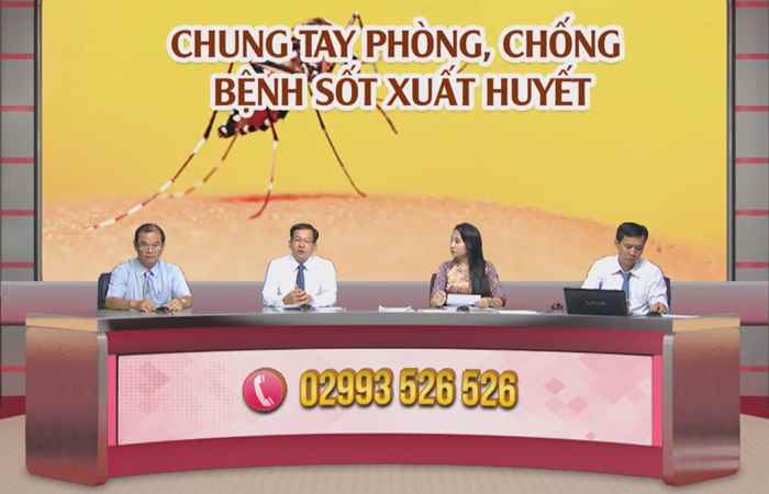 Chương trình tọa đàm - Chung tay phòng chống Sốt xuất huyết ( Phần 2 )
