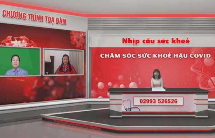 Chương trình tọa đàm: Chăm sóc sức khỏe hậu COVID (02-01-2022)