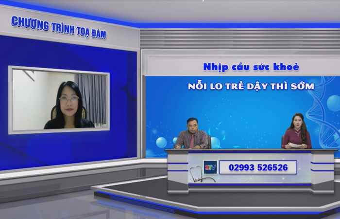 Chương trình tọa đàm: Nỗi lo trẻ dậy thì sớm (07-10-2022)