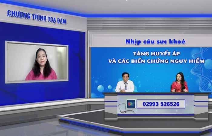 Chương trình tọa đàm: Tăng huyết áp và các biến chứng nguy hiểm (24-06-2022)