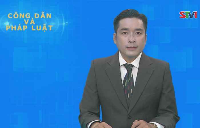 Công dân & Pháp luật 01-07-2018