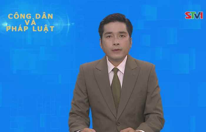 Công dân & Pháp luật 04-06-2017