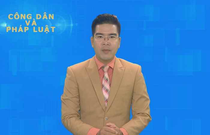 Công dân & Pháp luật (10-01-2021)
