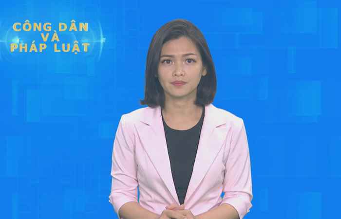 Công dân & Pháp luật (12-09-2021)