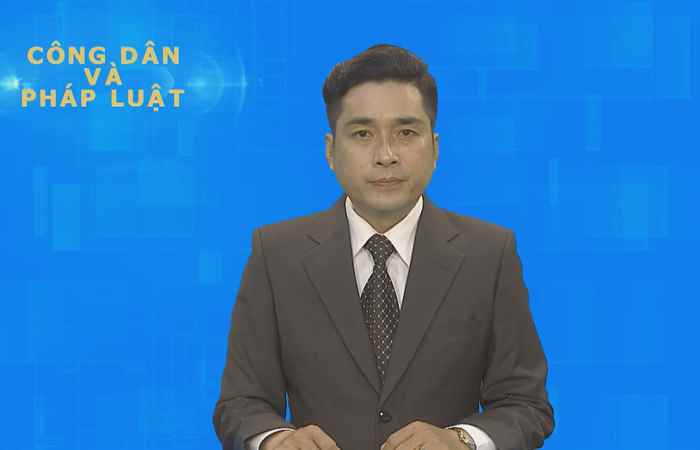 Công dân & Pháp luật (14-07-2019)