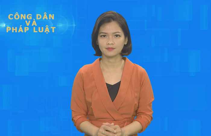 Công dân & Pháp luật (17-10-2021)