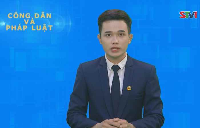 Công dân & Pháp luật 20-05-2018