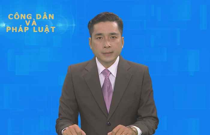 Công dân & Pháp luật 22-11-2020
