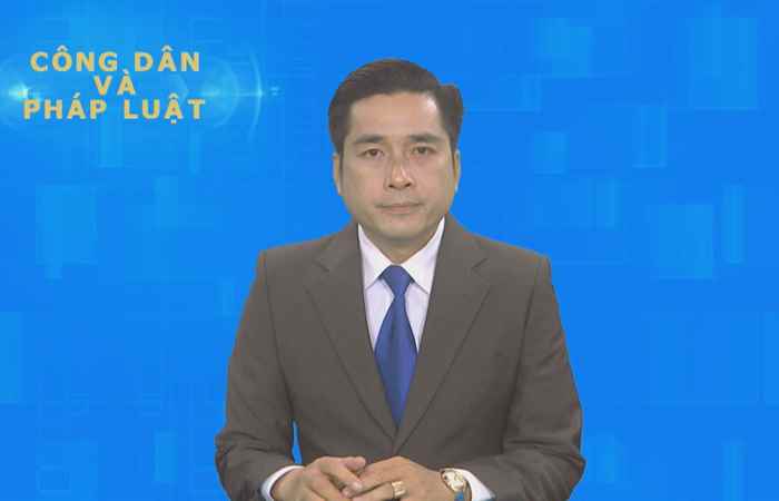 Công dân & Pháp luật (23-05-2021)