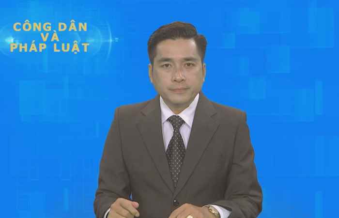 Công dân và pháp luật (06-06-2021)