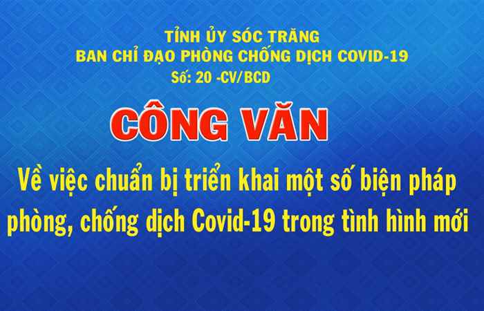 Công văn số 20 về việc chuẩn bị triển khai một số biện pháp phòng, chống dịch Covid-19 trong tình hình mới ( 26-9-2021 )