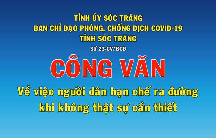 Công văn số 23 về việc người dân hạn chế ra đường khi không thật sự cần thiết (03-10-2021)
