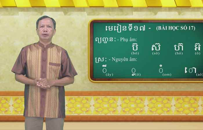  Cùng học tiếng Khmer - Bài 17. Hướng dẫn: Thạc sĩ Danh Mến (30-01-2022)