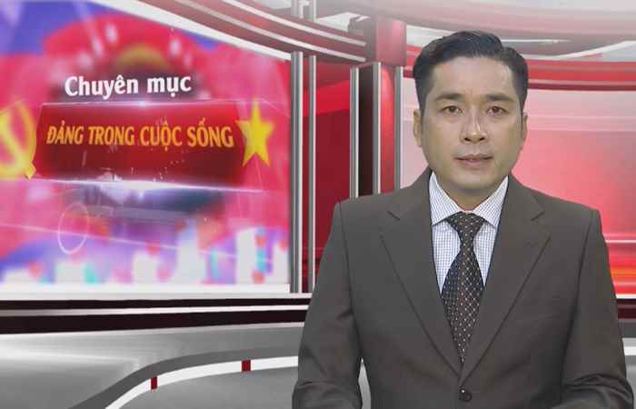 Đảng trong cuộc sống 04-06-2018