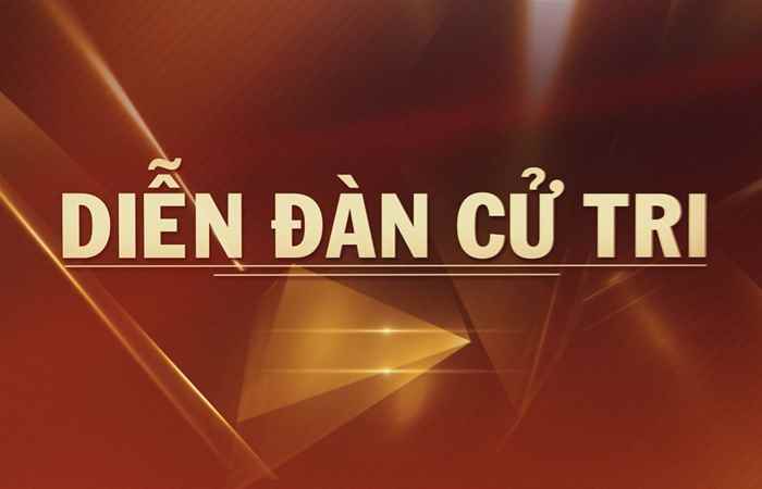 Diễn đàn cử tri 09-07-2017