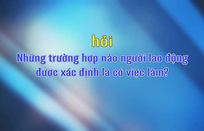 Hỏi - Đáp: Bảo hiểm thất nghiệp (15-12-2022)