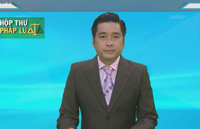Hộp thư pháp luật 08-10-2017