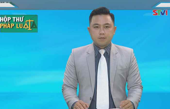 Hộp thư pháp luật 11-02-2018