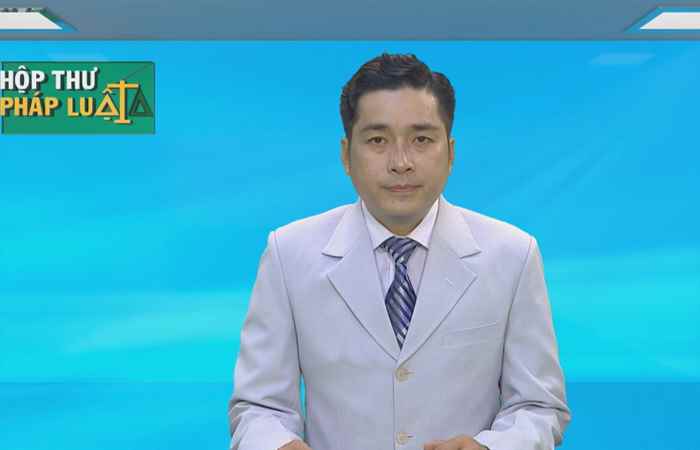Hộp thư pháp luật 14-01-2018