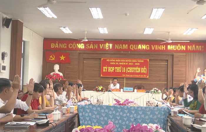Kỳ họp thứ 16 (chuyên đề) của HĐND huyện Châu Thành, khóa XII, nhiệm kỳ 2021-2026