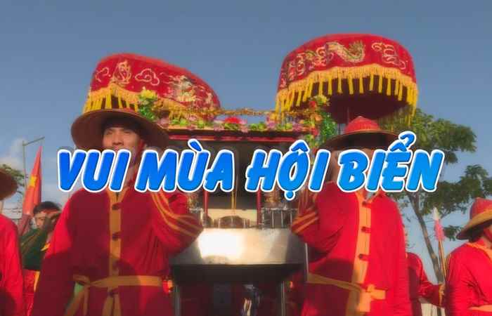 Ký sự - Vui mùa hội biển 11-05-2018