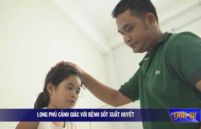 Long Phú cảnh giác với bệnh sốt xuất huyết