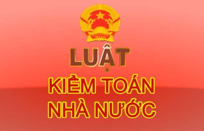 Luật Kiểm toán nhà nước - Kỳ 1 