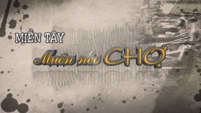 Miền Tây muôn nẽo chợ - Về Vĩnh Long nhớ chợ Trường An 23-03-2016