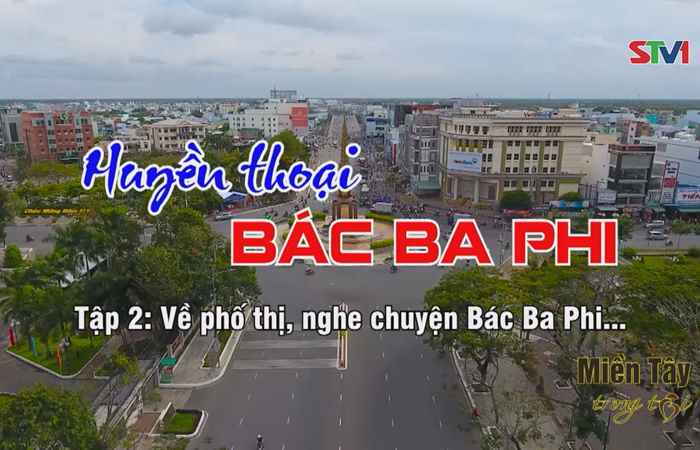 Miền tây trong tôi - Huyền thoại Bác Ba Phi