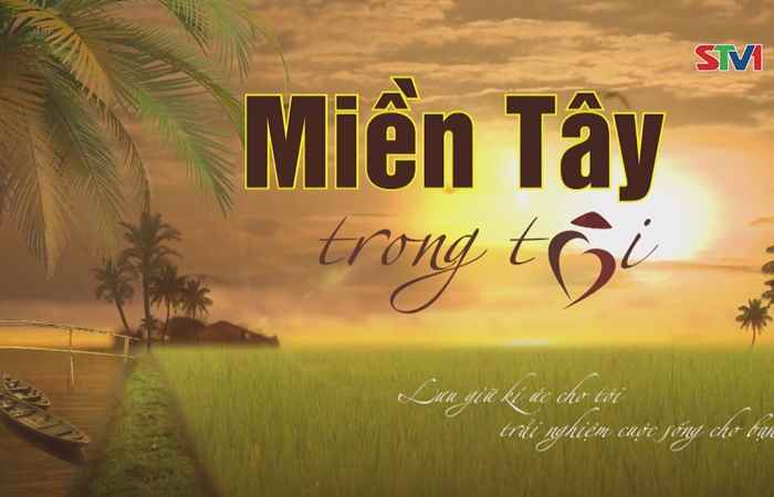 Miền tây trong tôi 20-02-2018