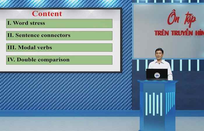 Môn Anh văn lớp 12 I Chủ đề: Word stress, Sentence connectors, Modal verbs, Double comparision
