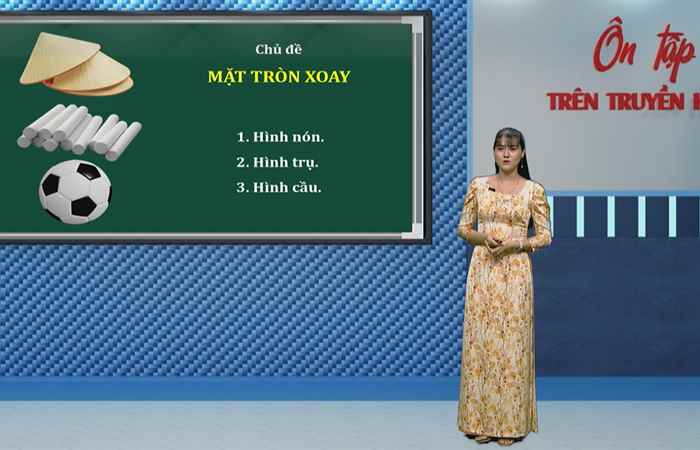 Môn Toán lớp 12 - Chủ đề: Mặt tròn xoay
