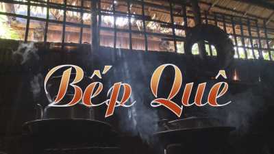 Nét Việt - Bếp quê 07-05-2016